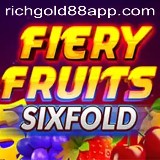 FieryFruitsSixFold: Discover the Thrilling World of RICHGOLD 88