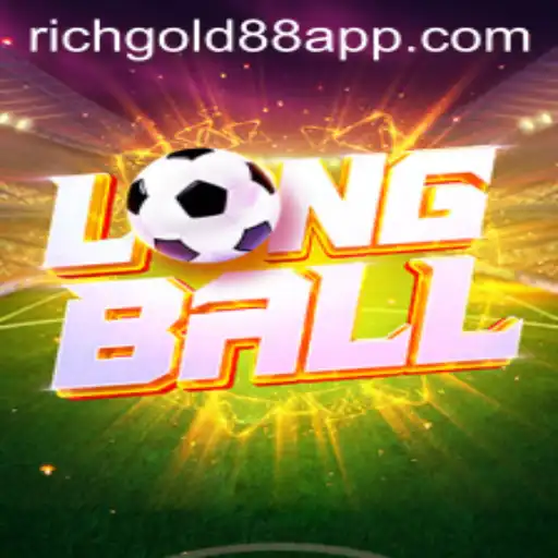 Discover the Exciting World of LongBall with RICHGOLD 88