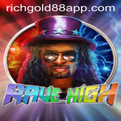RaveHigh: The Ultimate Gaming Experience with RICHGOLD 88